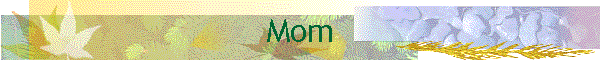 Mom